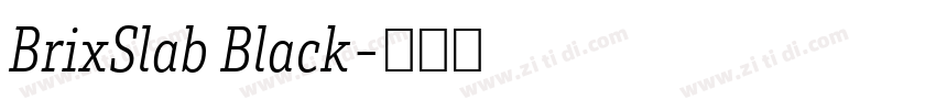 BrixSlab Black字体转换 BrixSlab Black字体转换